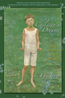 Children's Dreams : Notes from the Seminar Given in 1936-1940