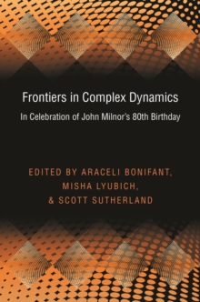 Frontiers in Complex Dynamics : In Celebration of John Milnor's 80th Birthday (PMS-51)