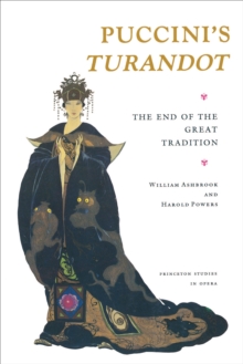Puccini's Turandot : The End of the Great Tradition