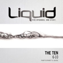 The Ten: 6-10 Participant's Guide