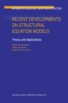Recent Developments on Structural Equation Models : Theory and Applications