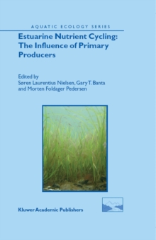 Estuarine Nutrient Cycling: The Influence of Primary Producers : The Fate of Nutrients and Biomass
