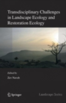 Transdisciplinary Challenges in Landscape Ecology and Restoration Ecology - An Anthology