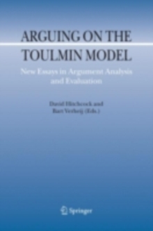 Arguing on the Toulmin Model : New Essays in Argument Analysis and Evaluation