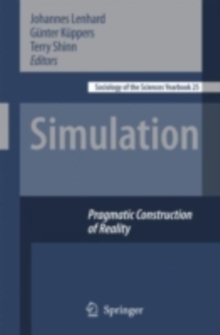 Simulation : Pragmatic Constructions of Reality