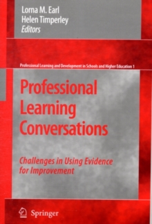 Professional Learning Conversations : Challenges in Using Evidence for Improvement