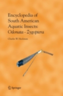 Encyclopedia of South American Aquatic Insects: Odonata - Zygoptera : Illustrated Keys to Known Families, Genera, and Species in South America