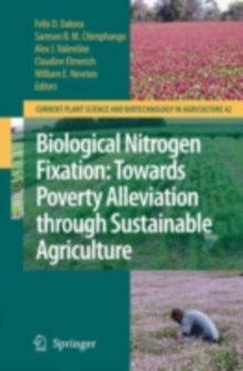 Biological Nitrogen Fixation: Towards Poverty Alleviation through Sustainable Agriculture : Proceedings of the 15th International Nitrogen Fixation Congress and the 12th International Conference of th