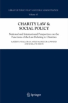 Charity Law & Social Policy : National and International Perspectives on the Functions of the Law Relating to Charities