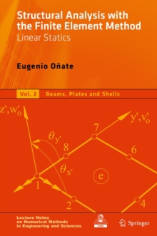 Structural Analysis with the Finite Element Method. Linear Statics : Volume 2: Beams, Plates and Shells
