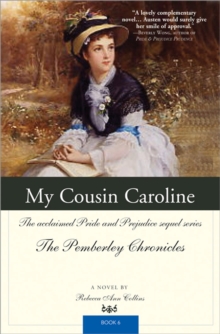 My Cousin Caroline : The acclaimed Pride and Prejudice sequel series The Pemberley Chronicles Book 6