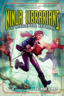 The Ninja Librarians: The Accidental Keyhand