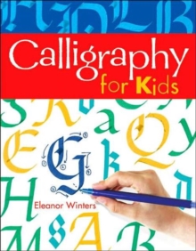 Calligraphy for Kids : Volume 1