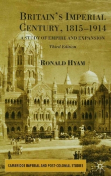 Britain's Imperial Century, 1815-1914 : A Study of Empire and Expansion