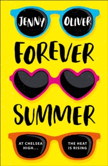 Forever Summer : A Chelsea High Novel