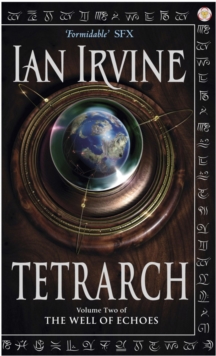 Tetrarch : The Well of Echoes, Volume Two (A Three Worlds Novel)