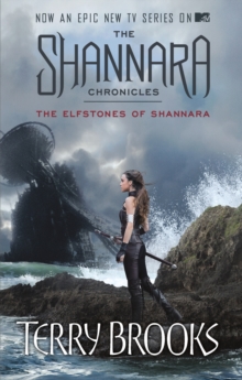 The Elfstones Of Shannara : The original Shannara Trilogy: Now a Major TV series