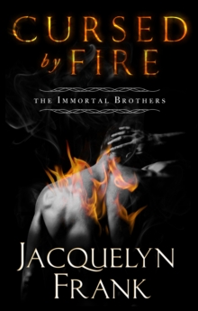 Cursed By Fire : Number 1 in series