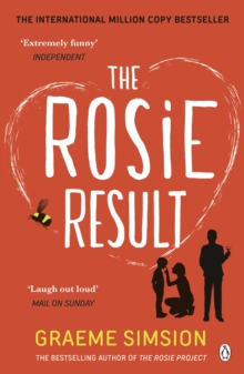 The Rosie Result : The life-affirming romantic comedy from the million-copy bestselling series