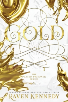Gold : The next exciting novel in the TikTok-beloved, smash-hit series by the Sunday Times bestseller  (Plated Prisoner, 5)