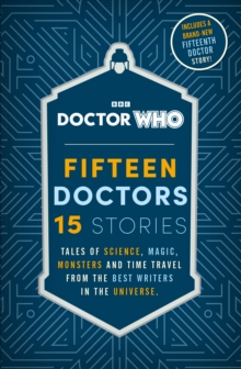 Doctor Who: Fifteen Doctors 15 Stories