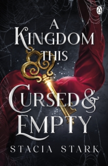 A Kingdom This Cursed and Empty : (Kingdom of Lies, book 2)