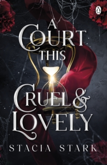 A Court This Cruel and Lovely : (Kingdom of Lies, book 1)