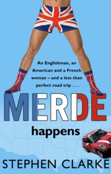 Merde Happens : Hell is an American road trip with a French passenger