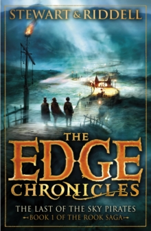 The Edge Chronicles 7: The Last of the Sky Pirates : First Book of Rook