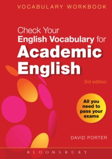 Check Your Vocabulary for Academic English : All You Need to Pass Your Exams