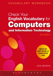 Check Your English Vocabulary for Computers and Information Technology : All You Need to Improve Your Vocabulary