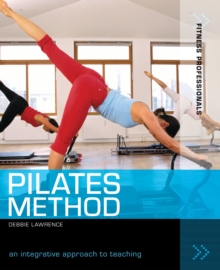 Pilates Method : An Integrative Approach to Teaching