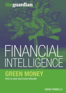 Green Money : How to Save and Invest Ethically