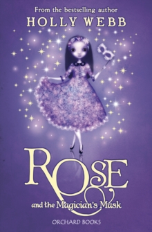 Rose and the Magician's Mask : Book 3