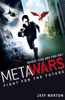 MetaWars: Fight for the Future : Book 1