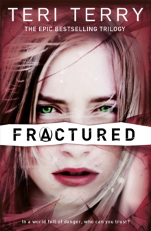 SLATED Trilogy: Fractured : Book 2