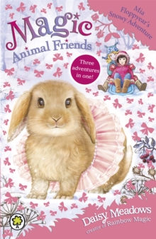 Magic Animal Friends: Mia Floppyear's Snowy Adventure : Special 3