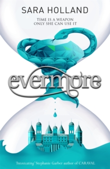 Everless: Evermore : Book 2