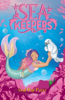 Sea Keepers: Seal Pup Party : Book 10
