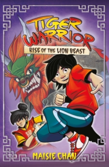 Tiger Warrior: Rise of the Lion Beast : Book 3