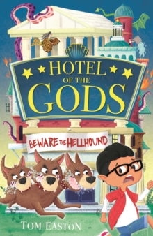 Hotel of the Gods: Beware the Hellhound : Book 1