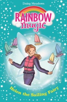 Rainbow Magic: Helen the Sailing Fairy : The Water Sports Fairies Book 1