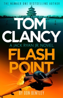 Tom Clancy Flash Point : The high-octane mega-thriller that will have you hooked!