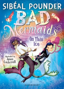 Bad Mermaids: On Thin Ice