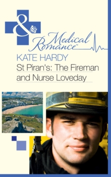 St Piran's: The Fireman And Nurse Loveday