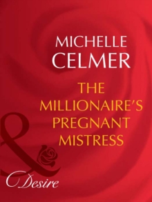 The Millionaire's Pregnant Mistress