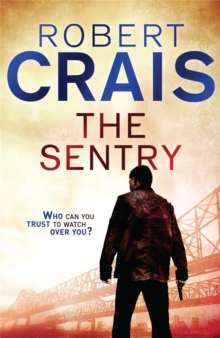 The Sentry : A Joe Pike Novel