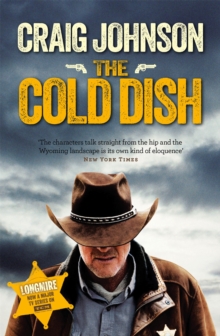 The Cold Dish : The gripping first instalment of the best-selling, award-winning series - now a hit Netflix show!