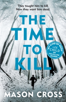 The Time to Kill : Carter Blake Book 3