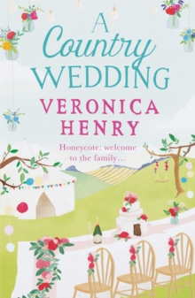 A Country Wedding : The romantic, uplifting and feel-good read you won’t want to miss! (Honeycote Book 3)